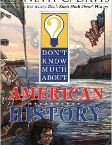 Don't Know Much About American History, Kenneth C. Davis, Paperback book cover
