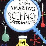 52 Amazing Science Experiments