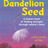 The Dandelion Seed, Joseph Anthony, Paperback