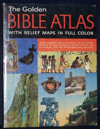 The Golden Bible Atlas With Relief Maps in Full Color, Samuel Terrien, Hardcover book cover
