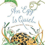 An Egg Is Quiet