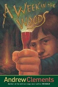 A Week in the Woods, Andrew Clements, Paperback book cover