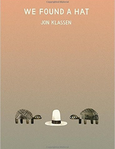 We Found a Hat, Jon Klassen, Hardcover book cover