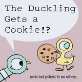 The Duckling Gets a Cookie!?, Mo Willems, Hardcover
