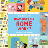 How Does My Home Work?, Chris Butterworth, Paperback