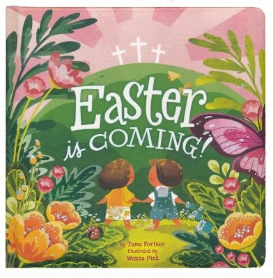 Easter Is Coming!, Tama Fortner, Board Book book cover