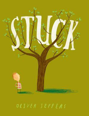 Stuck, Oliver Jeffers, Hardcover book cover