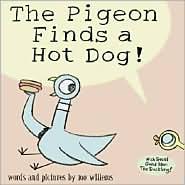 The Pigeon Finds a Hot Dog!, Mo Willems, Hardcover book cover