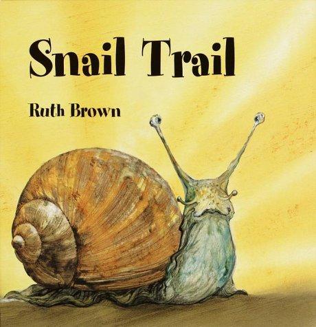 Snail Trail, Ruth Brown, Hardcover book cover