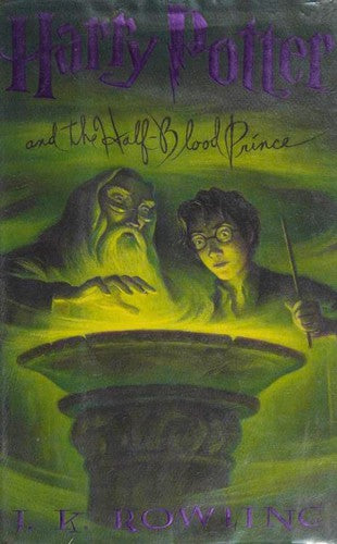 Harry Potter and the Half-Blood Prince, J. K. Rowling, Hardcover book cover
