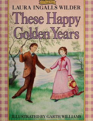 These Happy Golden Years, Laura Ingalls Wilder, Paperback book cover