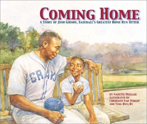 Coming Home: A Story of Josh Gibson, Nanette Mellage, Paperback book cover