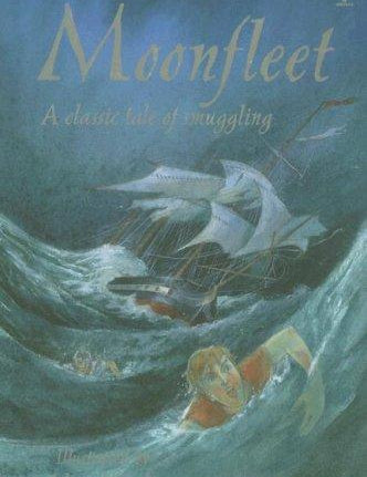 Moonfleet- A Classic Tale of Smuggling, Rob Lloyd Jones, Hardcover book cover