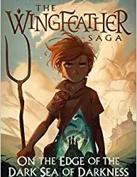 On the Edge of the Dark Sea of Darkness- The Wingfeather Saga, Andrew Peterson, Hardcover book cover