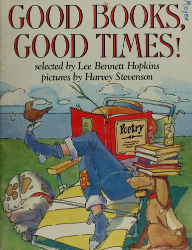 Good Books, Good Times!, Lee Bennett Hopkins, Paperback book cover
