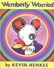 Wemberly Worried, Kevin Henkes, Hardcover book cover