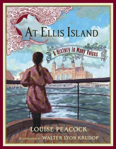 At Ellis Island: A History in Many Voices, Louise Peacock, Hardcover book cover