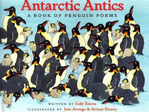 Antarctic Antics: A Book of Penguin Poems, Judy Sierra, Hardcover book cover