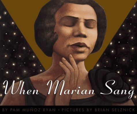 When Marian Sang, Pam Muñoz Ryan, Hardcover book cover