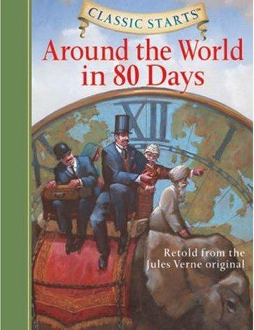 Classic Starts®: Around the World in 80 Days, Jules Verne, Hardcover book cover