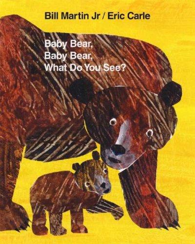 Baby Bear, Baby Bear, What Do You See?, Bill Martin Jr., Board Book book cover