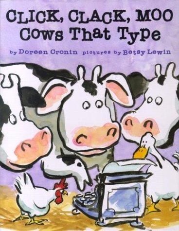 Click, Clack, Moo: Cows That Type, Doreen Cronin, Hardcover book cover