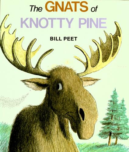 The Gnats of Knotty Pine, Bill Peet, Hardcover book cover